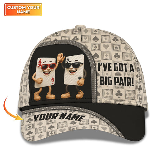 Funny Poker Hat, “I’ve Got A Big Pair” Custom Name Classic Cap, Best Poker Gifts for Him